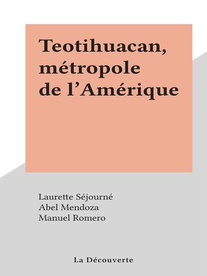 cover image of Teotihuacan, métropole de l'Amérique